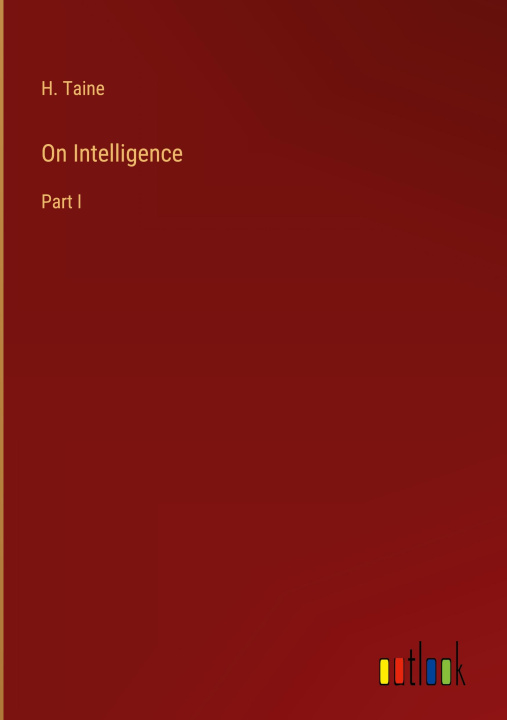 Buch On Intelligence H. Taine