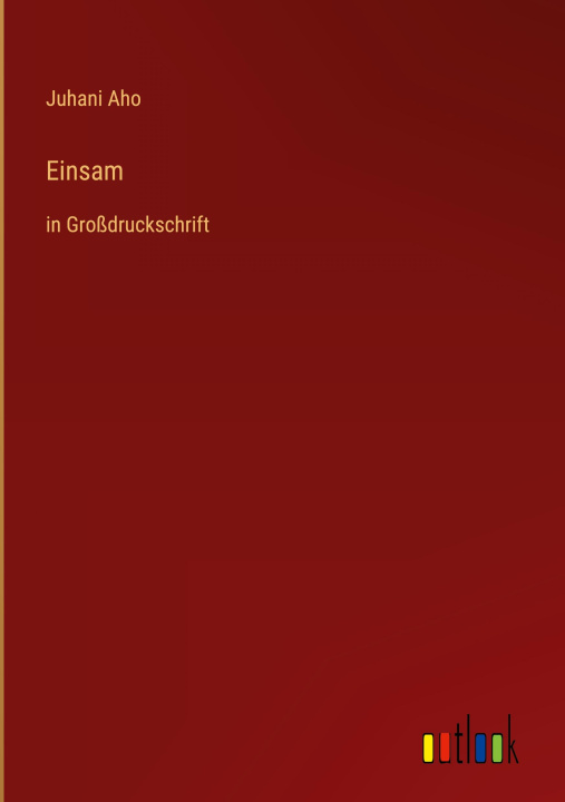 Knjiga Einsam Juhani Aho