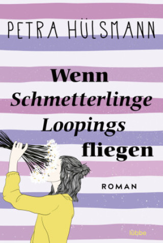 Książka Wenn Schmetterlinge Loopings fliegen Petra Hülsmann