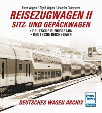 Könyv Reisezugwagen 2 - Sitz- und Gepäckwagen Peter Wagner