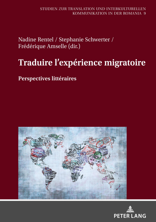 Könyv Traduire l'experience migratoire; Perspectives litteraires Frédérique Amselle