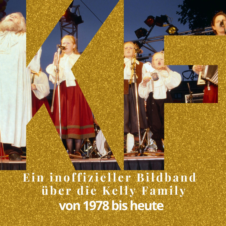 Book Ein inoffizieller Bildband über die Kelly Family 