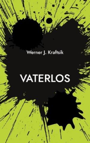 Knjiga Vaterlos Werner J. Kraftsik