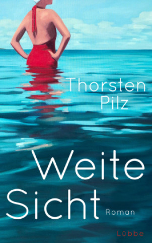 Knjiga Weite Sicht Thorsten Pilz