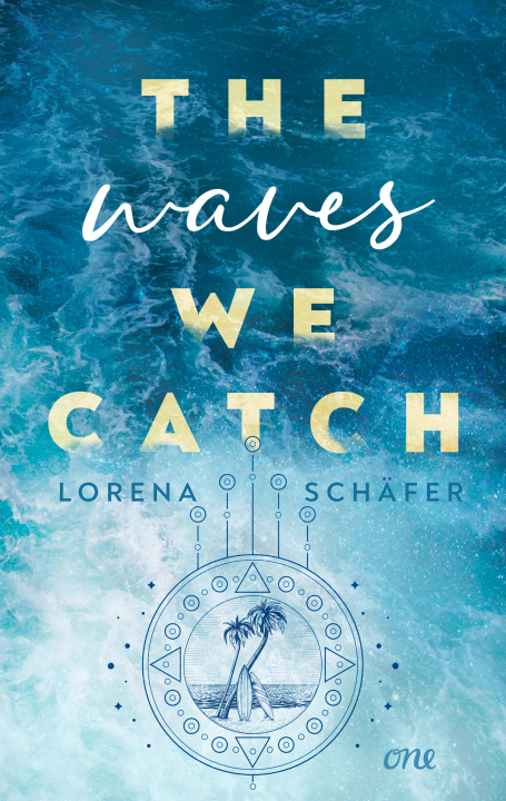 Knjiga The waves we catch Lorena Schäfer