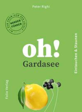 Kniha Oh! Gardasee 