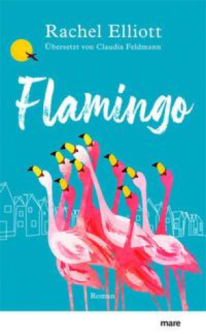 Kniha Flamingo Claudia Feldmann