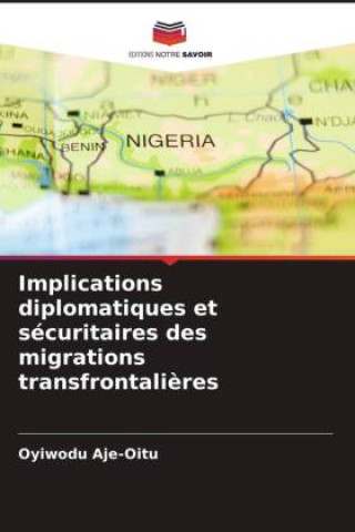 Kniha Implications diplomatiques et sécuritaires des migrations transfrontali?res 