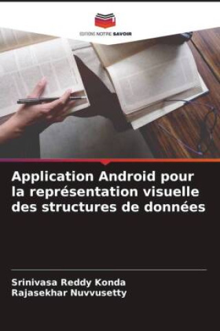 Knjiga Application Android pour la représentation visuelle des structures de données Rajasekhar Nuvvusetty