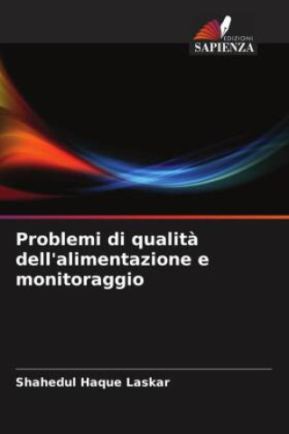 Buch Problemi di qualit? dell'alimentazione e monitoraggio Shahedul Haque Laskar