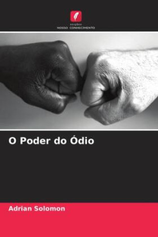 Knjiga O Poder do Ódio Adrian Solomon