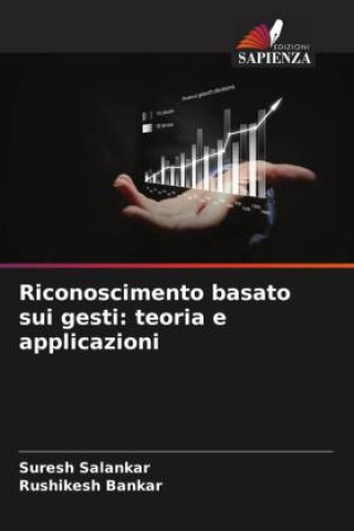 Boek Riconoscimento basato sui gesti: teoria e applicazioni Rushikesh Bankar