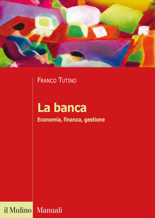 Kniha banca. Economia, finanza, gestione Franco Tutino