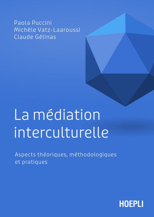 Könyv médiation interculturelle. Aspects théoriques, méthodologiques et pratiques Paola Puccini