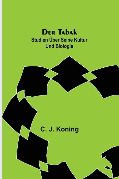 Book Der Tabak C. J. Koning