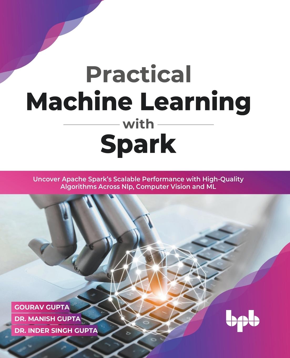 Kniha Practical Machine Learning with Spark Manish Gupta