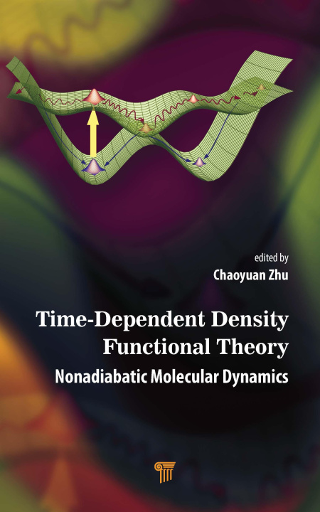 Boek Time-Dependent Density Functional Theory Chaoyuan Zhu