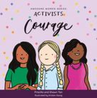 Knjiga Activists: Courage Priscilla Tan