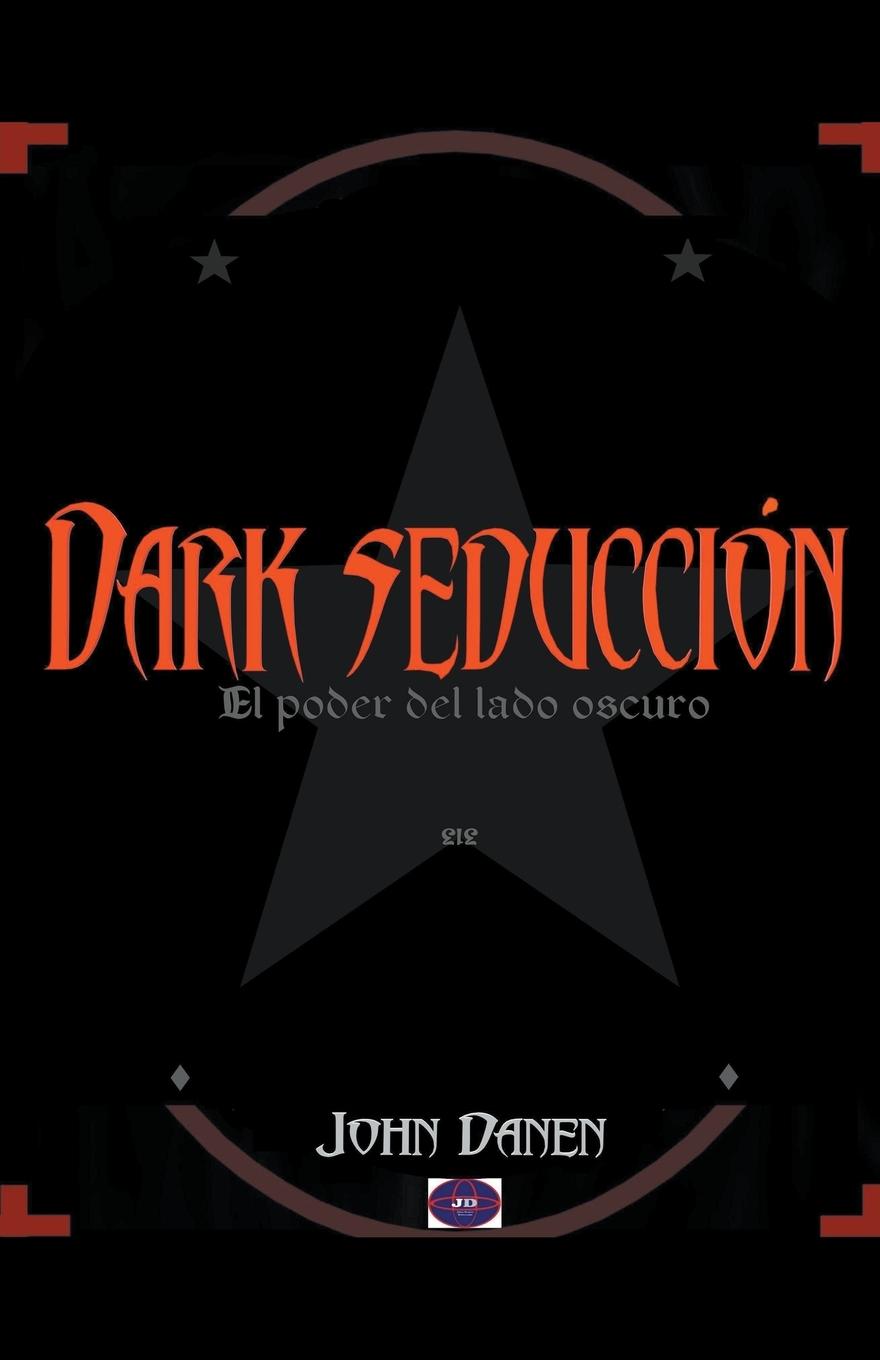 Knjiga Dark Seducción John Danen