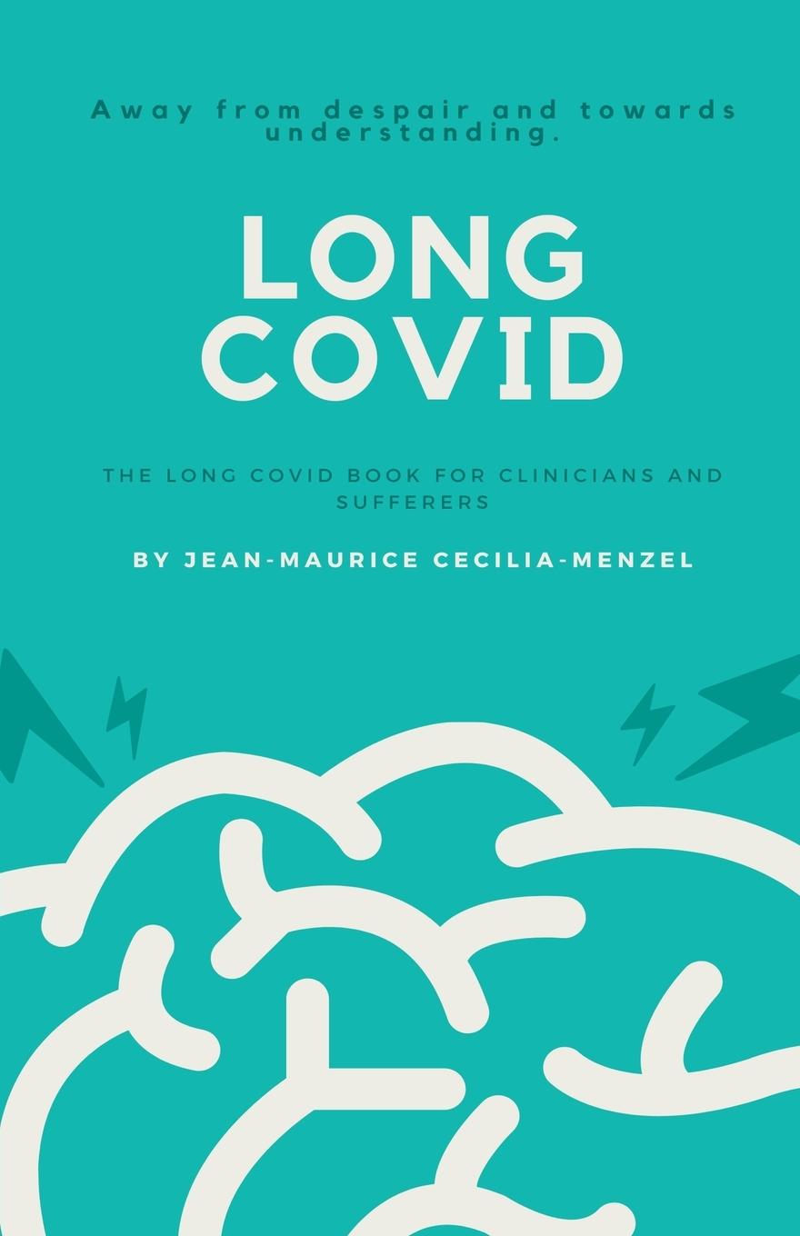 Kniha Long Covid - The Long Covid Book for Clinicians and Sufferers - Away from Despair and Towards Understanding 
