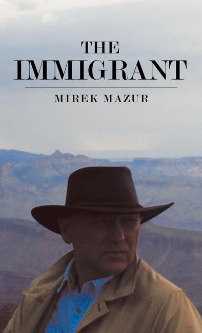 Knjiga The Immigrant Mirek Mazur