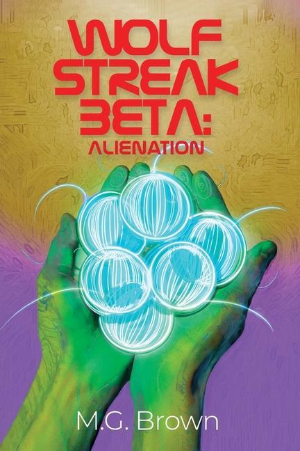 Knjiga Wolf Streak Beta: Alienation 