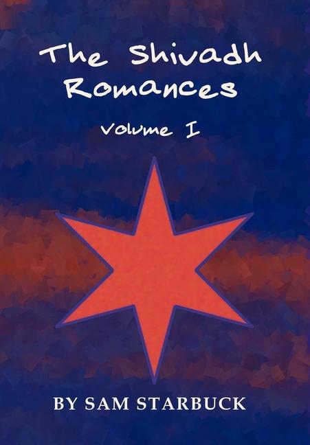 Knjiga The Shivadh Romances Sam Starbuck