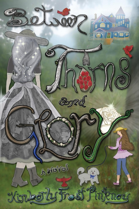 Knjiga Between Thorns and Glory 