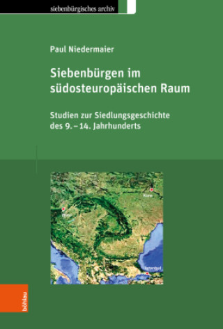Könyv Siebenbürgen im südosteuropäischen Raum Paul Niedermaier