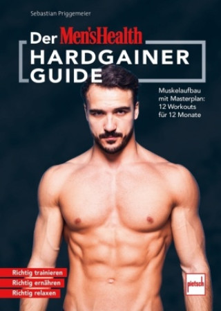 Kniha Der MEN`S HEALTH Hardgainer-Guide 