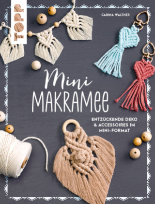 Könyv Mini-Makramee Carina Walther
