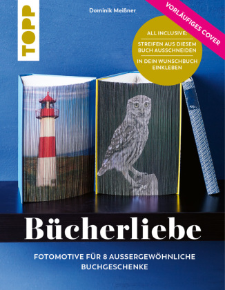 Kniha Motivblock - Bücherkunst mit Fotos. In Streifen geschnittene Fotos in ein Buch geklebt ergeben ein beeindruckendes Bild Dominik Meißner
