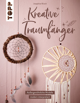 Kniha Kreative Traumfänger Josephine Kirsch