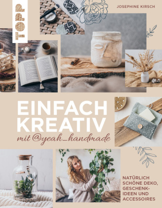 Könyv Einfach kreativ mit@yeah_handmade Josephine Kirsch