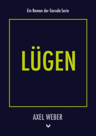 Kniha Lügen Axel Weber