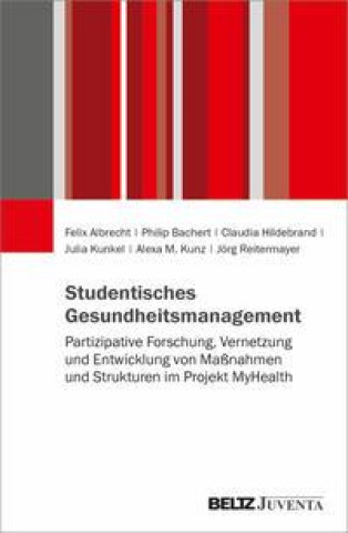 Kniha Studentisches Gesundheitsmanagement Philip Bachert