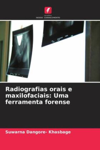 Buch Radiografias orais e maxilofaciais: Uma ferramenta forense 