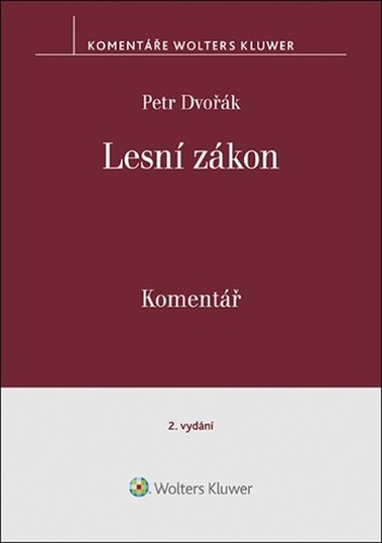 Kniha Lesní zákon Komentář Petr Dvořák