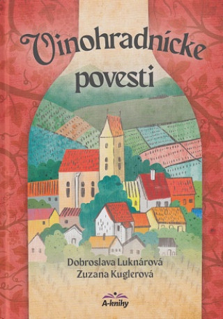 Книга Vinohradnícke povesti Dobroslava Luknárová