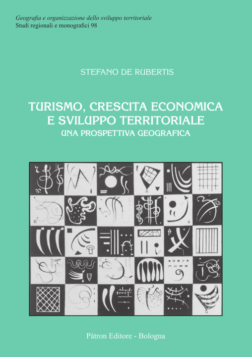 Kniha Turismo, crescita economica e sviluppo territoriale. Una prospettiva geografica Stefano De Rubertis