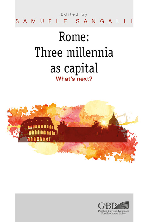 Könyv Rome: three millennia as capital. What's next? 