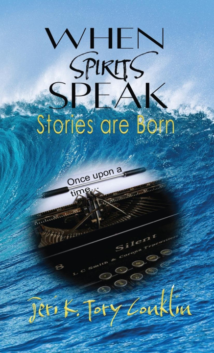 Knjiga When Spirits Speak Jeri K. Tory Conklin
