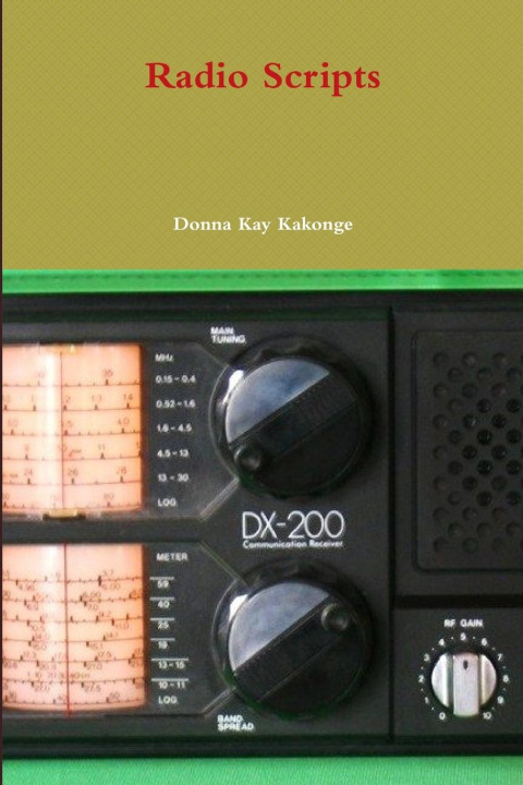 Knjiga Radio Scripts Donna Kay Kakonge