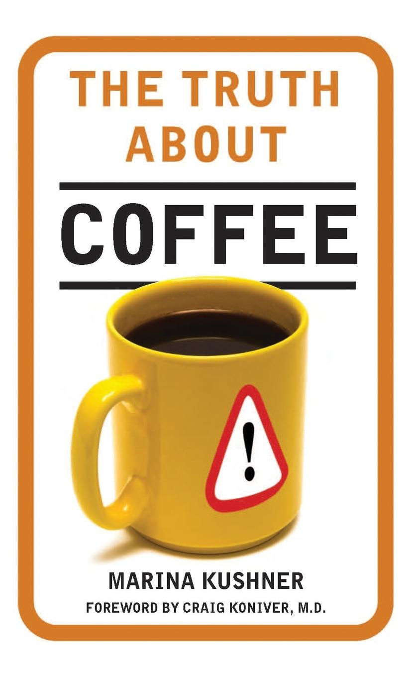 Книга The Truth About Coffee Al Kushner