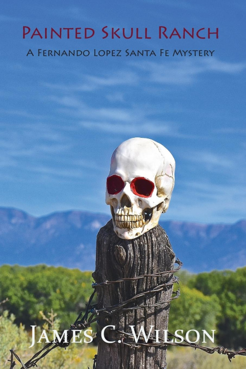 Buch Painted Skull Ranch James C. Wilson