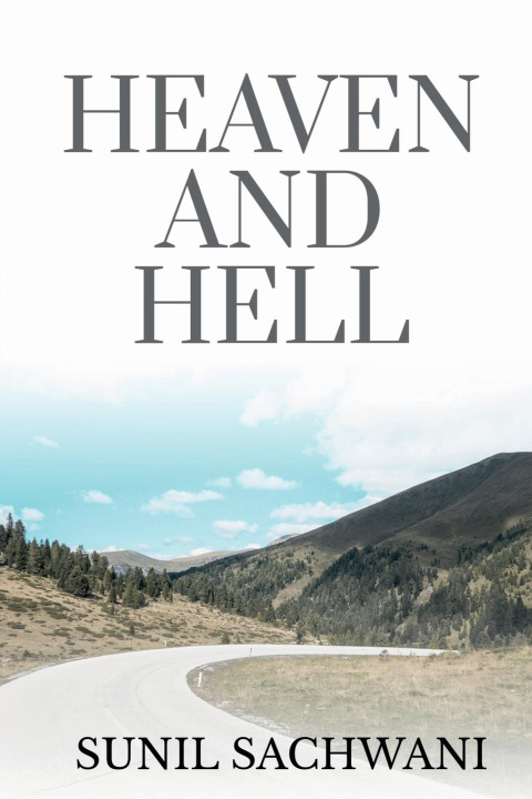 Knjiga HEAVEN AND HELL Sunil Sachwani