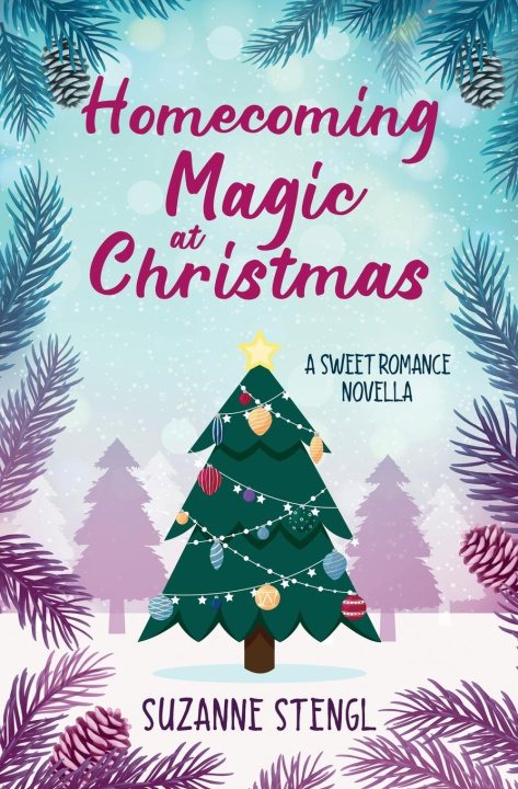 Libro Homecoming Magic at Christmas Suzanne Stengl