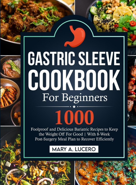 Knjiga Gastric Sleeve Cookbook For Beginners 