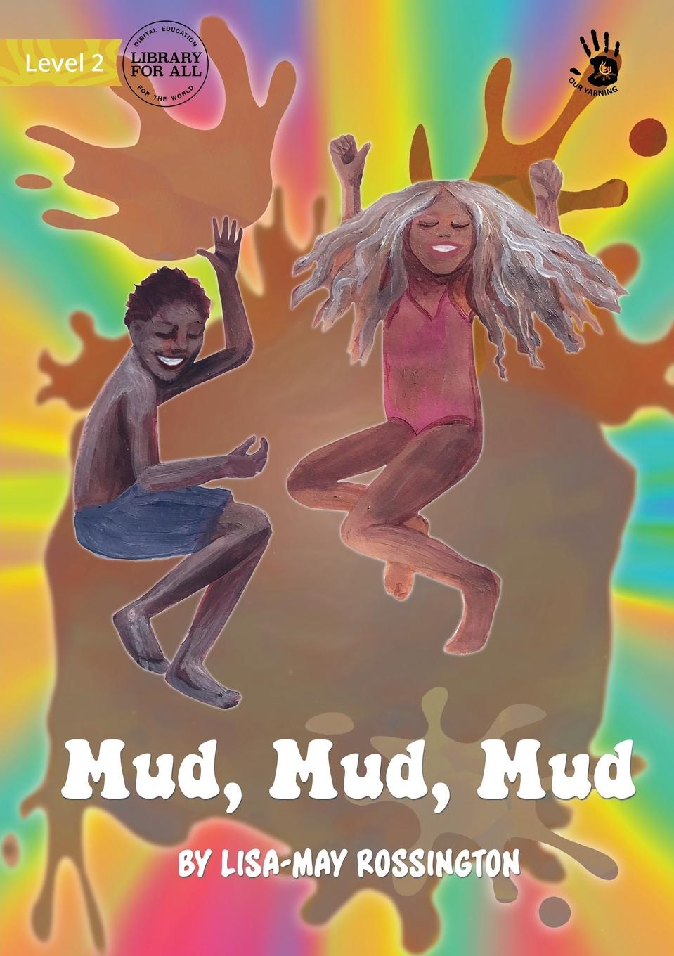 Knjiga Mud, Mud, Mud - Our Yarning Lisa-May Rossington