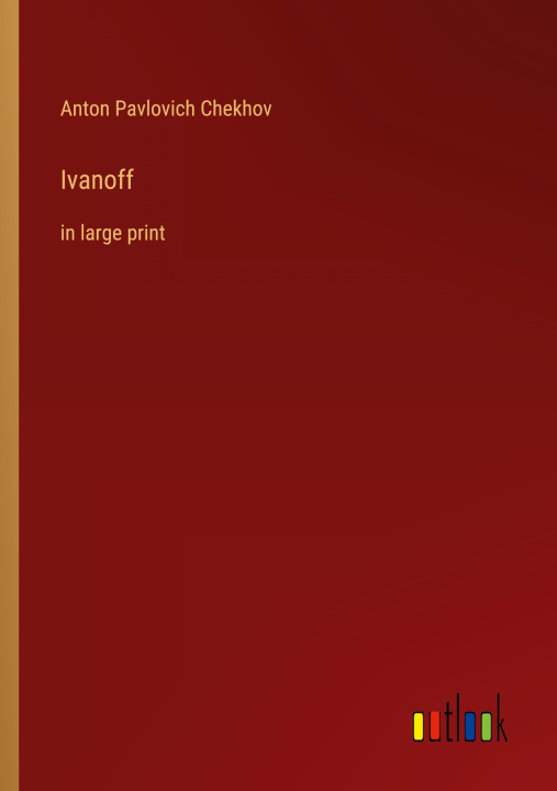 Knjiga Ivanoff Anton Pavlovich Chekhov